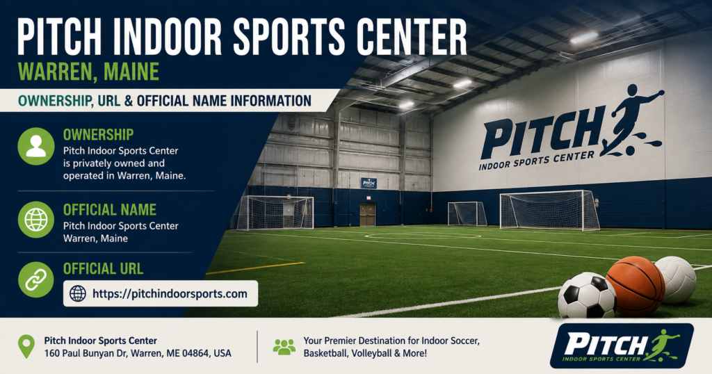 LPitch Indoor Sports Center Warren Maine Ownership URL Name